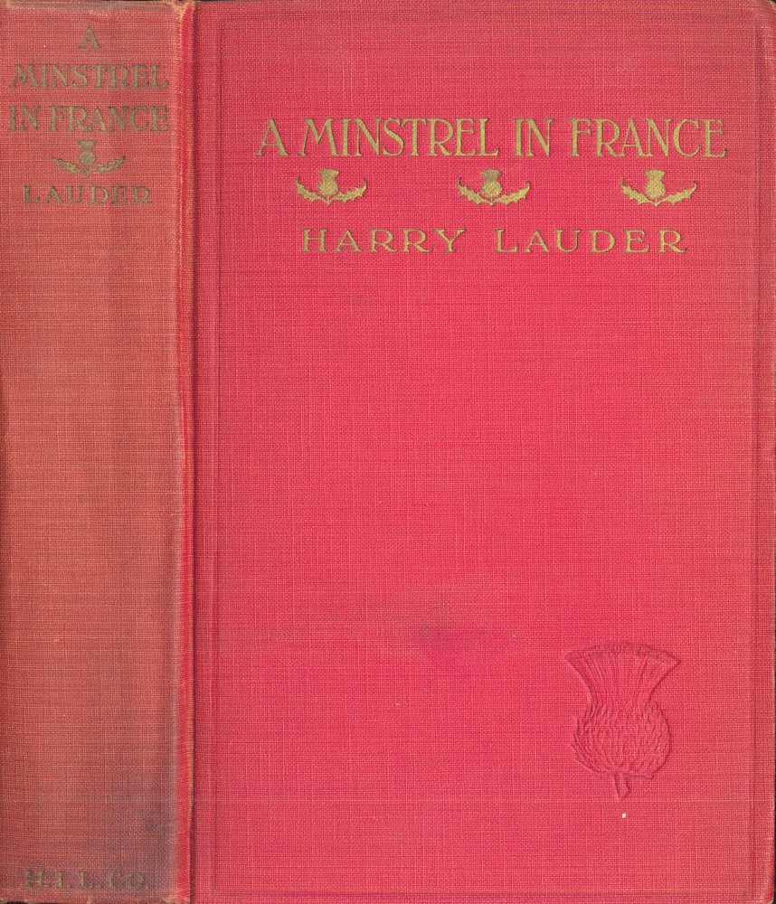 Book A Minstrel In France By Sir Harry Lauder Hearsts International Library NY 1918*** Red Cover
