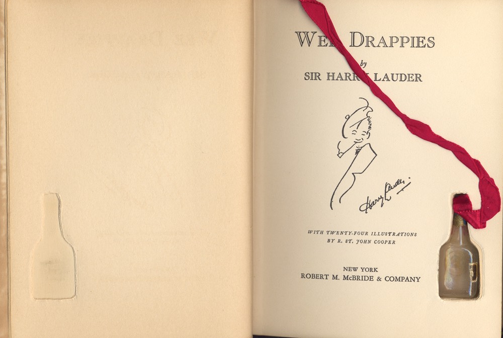 Book Wee Drappies By Sir Harry Lauder Robert M. Mc Bride & Co New York With Bottle Bookmark Sept 1932** Frontispiece